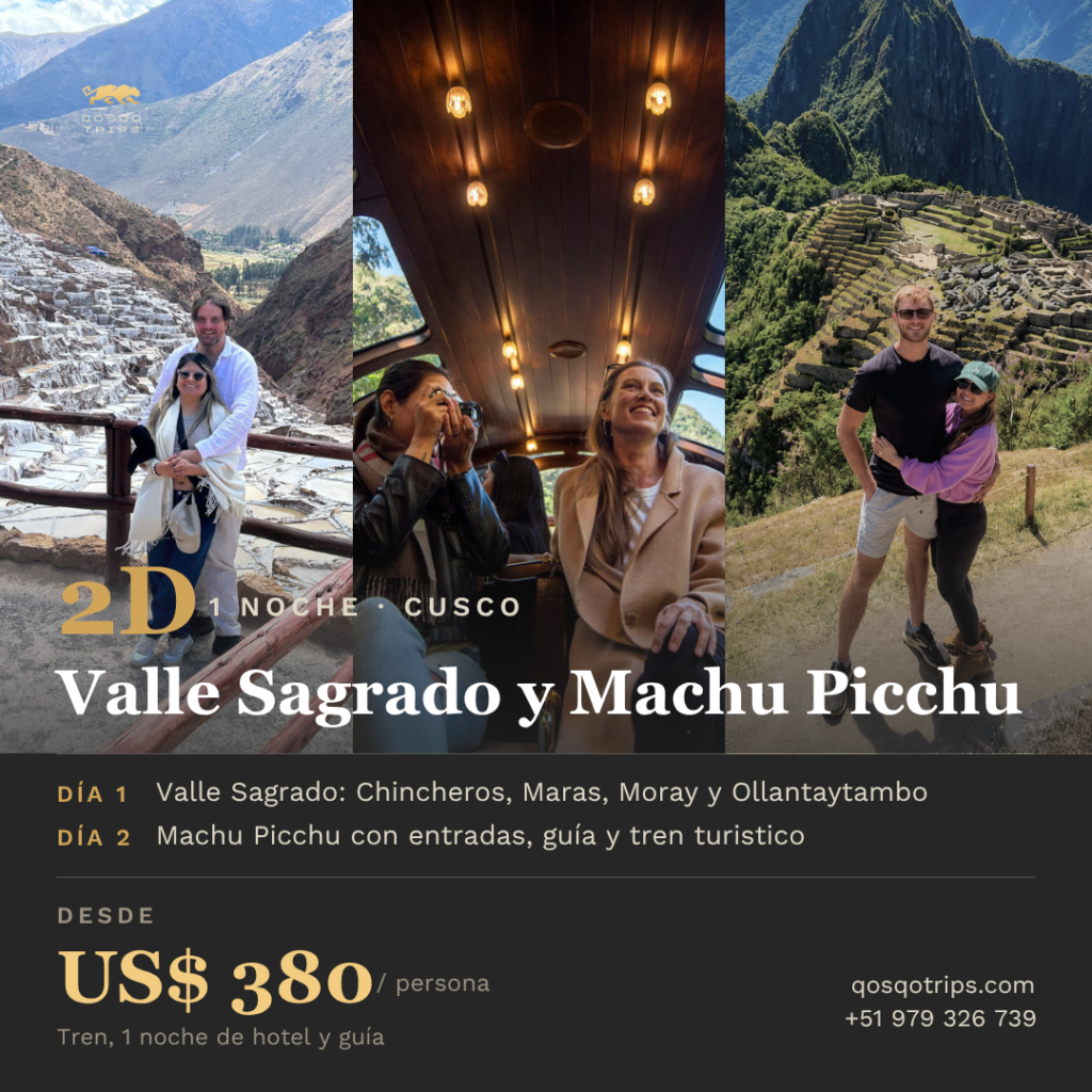 Machu Picchu y Valle Sagrado – 2 Días/1 Noche